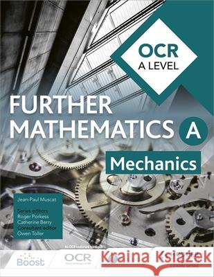 OCR A Level Further Mathematics Mechanics Jean-Paul Muscat 9781510414518 Hodder Education - książka