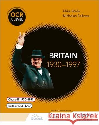 OCR A Level History: Britain 1930–1997 Nicholas Fellows 9781471837296 Hodder Education - książka