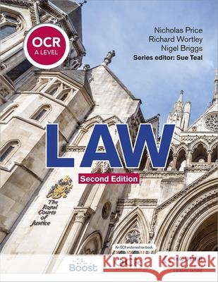OCR A Level Law Second Edition Richard Wortley Nicholas Price  9781398326477 Hodder Education - książka