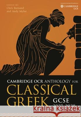OCR Anthology for Classical Greek GCSE 2027-2028 Andy Mylne 9781350384538 Bloomsbury Publishing PLC - książka