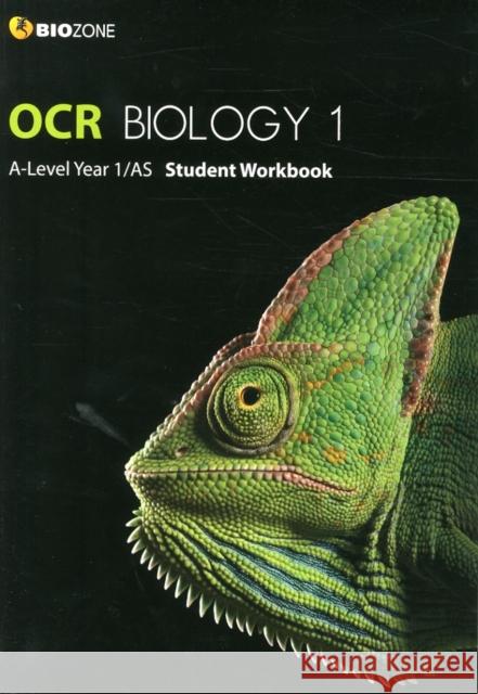 OCR Biology 1 A-Level/AS Student Workbook Tracey Greenwood, Lissa Bainbridge-Smith, Kent Pryor, Richard Allan 9781927309131 Biozone International Ltd - książka