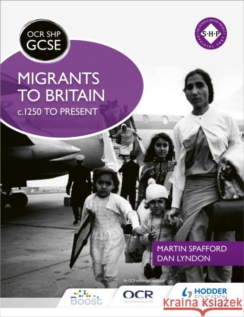 OCR GCSE History SHP: Migrants to Britain c.1250 to present Dan Lyndon 9781471860140 Hodder Education - książka