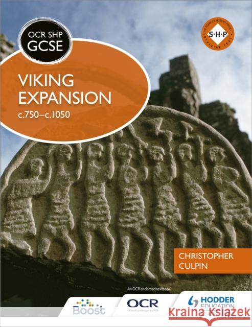 OCR GCSE History SHP: Viking Expansion c750-c1050 Christopher Culpin 9781471861109 Hodder Education - książka