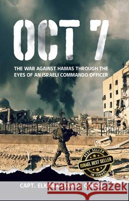 Oct 7: The War Against Hamas Through the Eyes of an Israeli Commando Officer Cohen 9781632281043 Viva Editions - książka