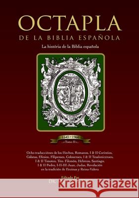 OCTAPLA de la Biblia Española La Història de La Biblia Española Volumen II Hechos - Revelación Hite, Steven a. 9781088003138 Red Balloon Group - książka