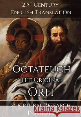 Octateuch - The Original Orit Scriptural Research Institute 9781998288786 Digital Ink Productions - książka