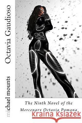 Octavia Gaudioso Michael Mounts 9781985010390 Createspace Independent Publishing Platform - książka