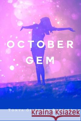 October Gem: Love Story, Romance Tonya Gilreath Burriss 9780578507842 Bowers - książka
