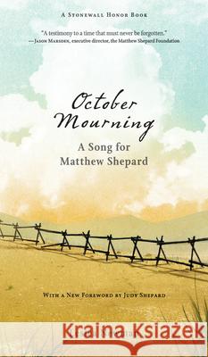 October Mourning: A Song for Matthew Shepard Leslea Newman 9781536215779 Candlewick Press (MA) - książka
