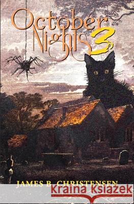 October Nights 3 James B. Christensen 9780578810638 Ravensbook - książka