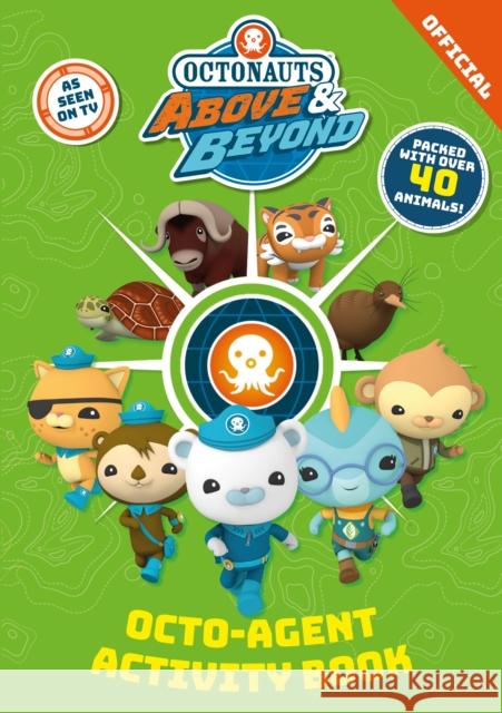 Octonauts Above & Beyond: Octo-Agent Activity Book Official Octonauts 9781408375358 Hachette Children's Group - książka