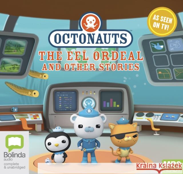 Octonauts: The Eel Ordeal and Other Stories Various Authors 9781489437914 Bolinda Publishing - książka