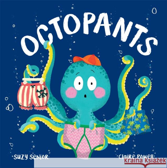 Octopants Suzy Senior 9781848699366 Little Tiger Press Group - książka