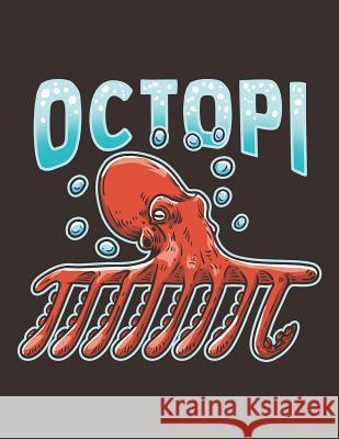 Octopi: Octopus Mathematical Constant Notebook Jackrabbit Rituals 9781072527275 Independently Published - książka