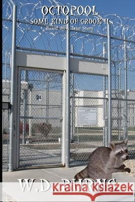 Octopool: Some Kind of Crook II W. D. Burns 9780996265164 Mega House Publications - książka
