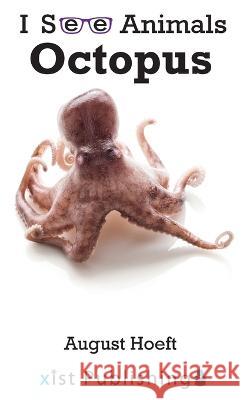 Octopus August Hoeft   9781532434327 Xist Publishing - książka