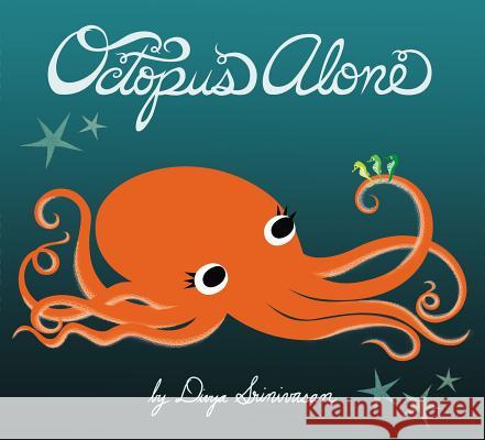 Octopus Alone Divya Srinivasan 9780670785155 Viking Children's Books - książka