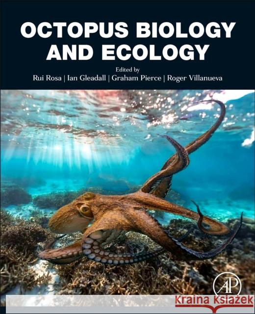 Octopus Biology and Ecology Rosa, Rui 9780128206393 Academic Press - książka