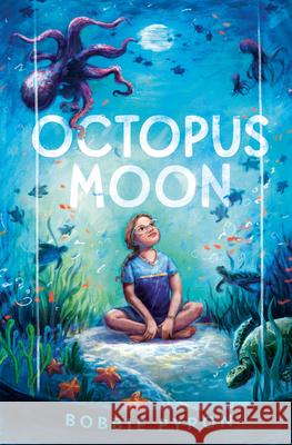 Octopus Moon Bobbie Pyron 9780593616291 Nancy Paulsen Books - książka