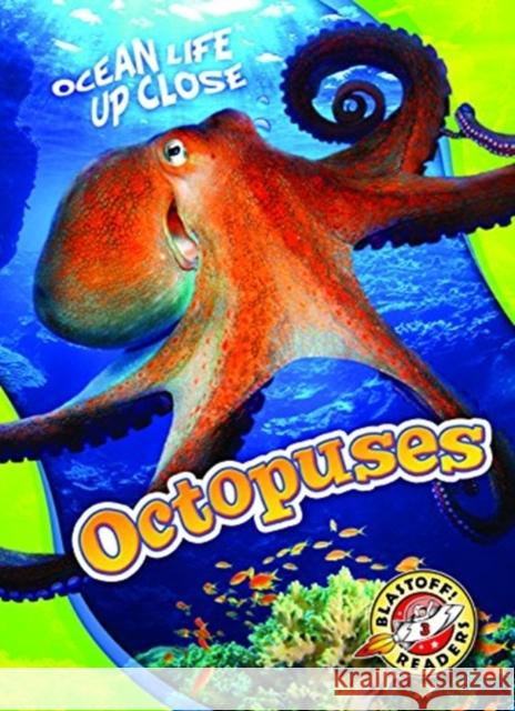 Octopuses Christina Leaf 9781626174191 Bellwether Media Inc. - książka