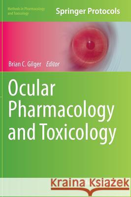 Ocular Pharmacology and Toxicology Brian C. Gilger 9781627037440 Humana Press - książka