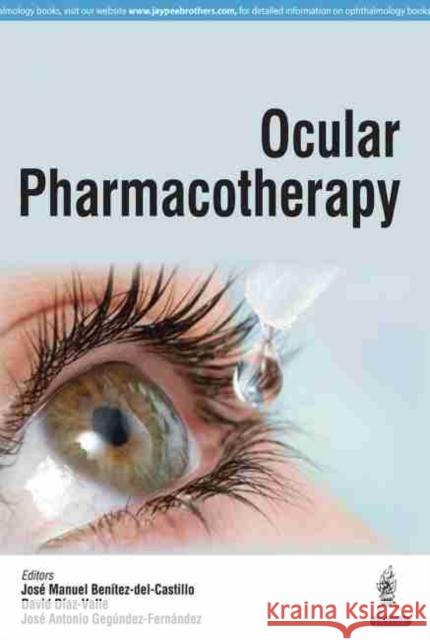 Ocular Pharmacotherapy Jose M. Benitez-Del-Castillo 9789351524991 Jaypee Brothers Medical Publishers - książka