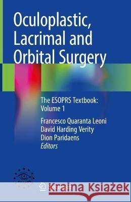 Oculoplastic, Lacrimal and Orbital Surgery: The Esoprs Textbook: Volume 1 Francesco M. Quarant David Harding Verity Dion Paridaens 9783031396335 Springer - książka