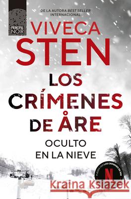 Oculto En La Nieve Viveca Sten 9788410424265 Principal de Los Libros - książka