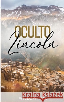 Oculto: Lincoln Willow Fox   9798886370850 Slow Burn Publishing - książka