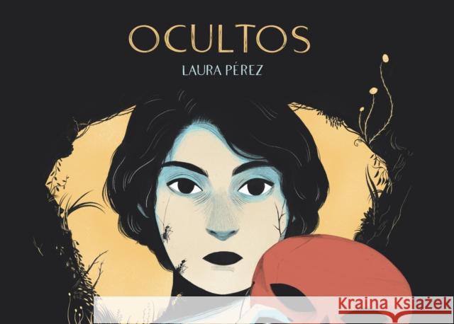 Ocultos Laura P?rez Andrea Rosenberg 9781683969990 Fantagraphics - książka