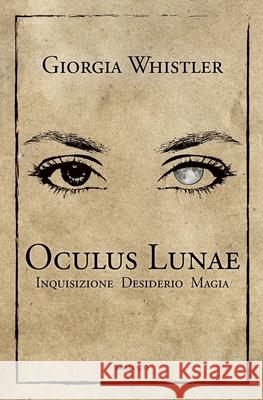 Oculus Lunae Giorgia Whistler 9788827817506 Youcanprint - książka
