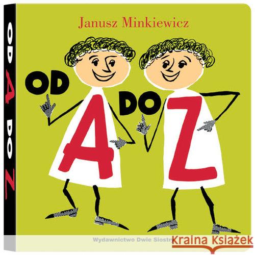 Od A do Z Minkiewicz Janusz 9788365341198 Dwie Siostry - książka