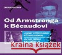 Od Amstronga k Bésaudovi Michal Bystrov 9788074925719 Galén - książka