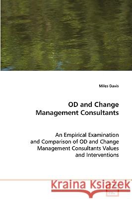 OD and Change Management Consultants Davis, Miles 9783639081848 VDM Verlag - książka