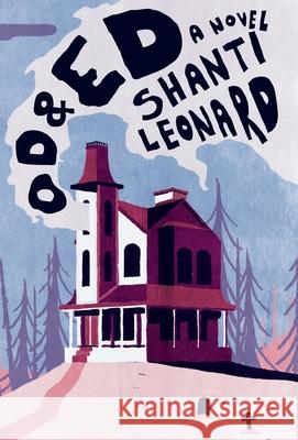 Od and Ed Shanti Leonard 9781736968307 Fastentilt Press - książka