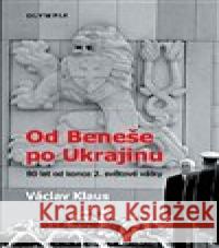 Od Beneše po Ukrajinu Václav Klaus 9788073767150 Olympia - książka