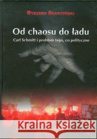 Od chaosu do ładu Skarzyński Ryszard 9788360748282 Von Borowiecky - książka