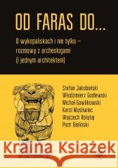 Od Faras do... O wykopaliskach i nie tylko... Emil Marat 9788323567653 Wydawnictwa Uniwersytetu Warszawskiego - książka
