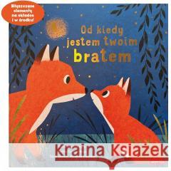 Od kiedy jestem twoim bratem Susannah Shane, Britta Teckentrup 9788327697042 HarperCollins - książka