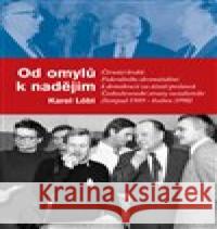 Od omylů k nadějím Karel Löbl 9788087782774 Masarykův ústav AV ČR - książka