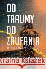 Od traumy do zaufania Nancy McCready 9788382470499 Szaron - książka