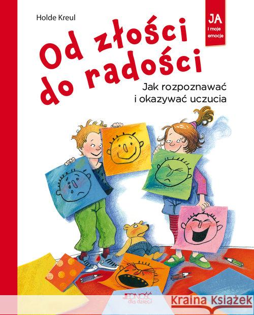 Od złości do radości Kreul Holde 9788379718849 Jedność - książka