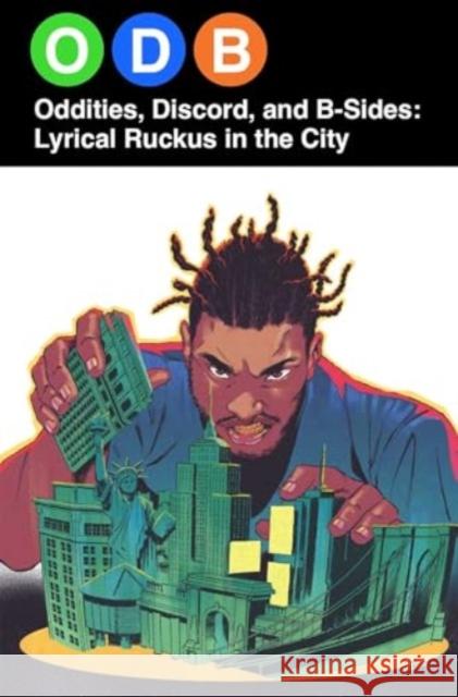 ODB: Oddities, Discord & B-Sides—Lyrical Ruckus in the City Chris Robinson 9781620108390 Oni Press - książka