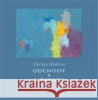 Odchody a návraty Václav Malina 9788087289426 Galerie města Plzně - książka