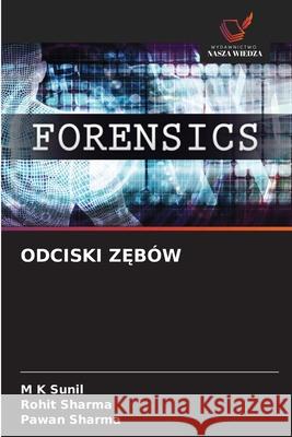 ODCISKI Z BÓW Sunil, M K, Sharma, Rohit, Sharma, Pawan 9786208463816 Wydawnictwo Nasza Wiedza - książka