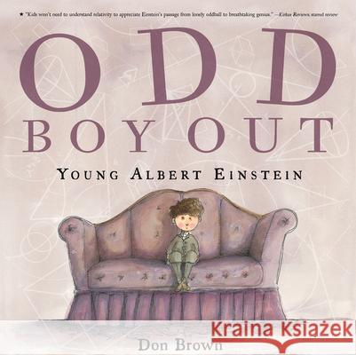 Odd Boy Out: Young Albert Einstein Don Brown 9780547014357 Houghton Mifflin Company - książka