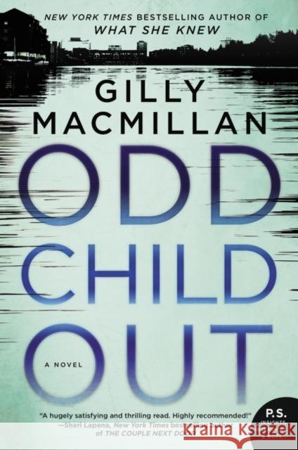 Odd Child Out Gilly MacMillan 9780062476821 William Morrow & Company - książka