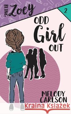 Odd Girl Out Melody Carlson 9781946531391 Whitespark - książka
