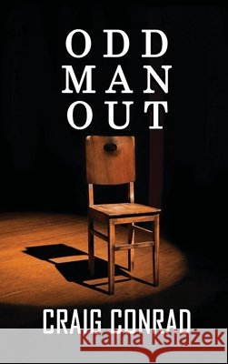 Odd Man Out Craig Conrad 9781961908376 Authors' Tranquility Press - książka