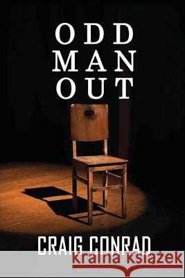Odd Man Out Craig Conrad 9781961908383 Authors' Tranquility Press - książka